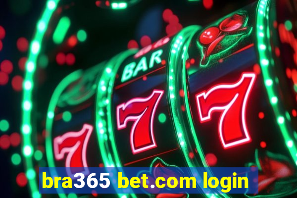 bra365 bet.com login